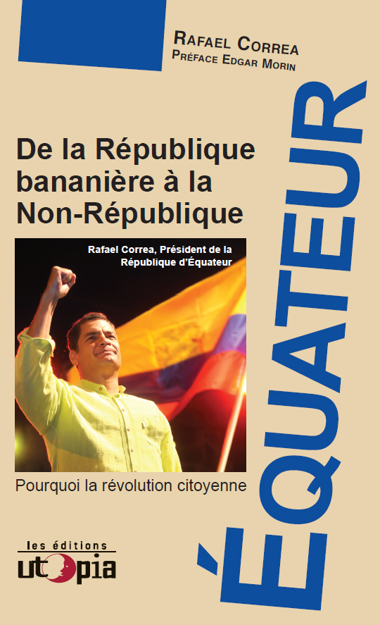 EQUATEUR-DE-LA-REPUBLIQUE-BANANIERE-À-LA-NON-REPUBLIQUE---Pourquoi-la-revolution-citoyenne